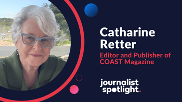 Journalist Spotlight Interview with Catharine Retter