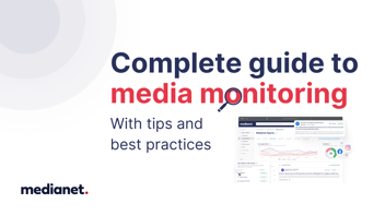 Complete guide to media monitoring: With tips and best practices