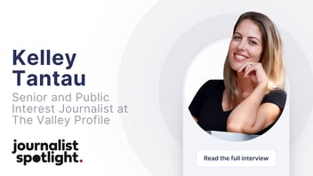 Interview with Kelley Tantau, Senior and Public Interest Journalist at The Valley Profile