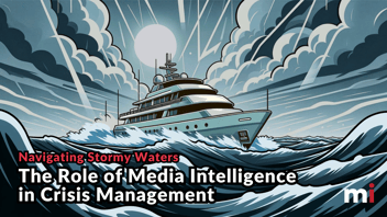 The role of media intelligence in crisis management