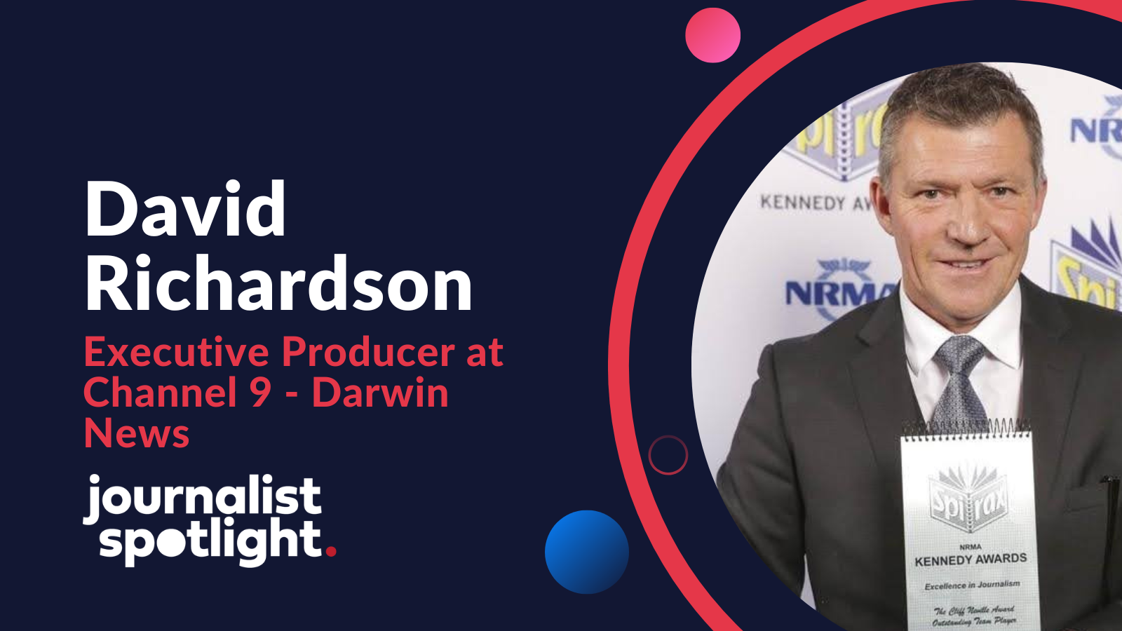 Journalist Spotlight | Interview with David Richardson, Executive Producer at Channel 9 - Darwin News