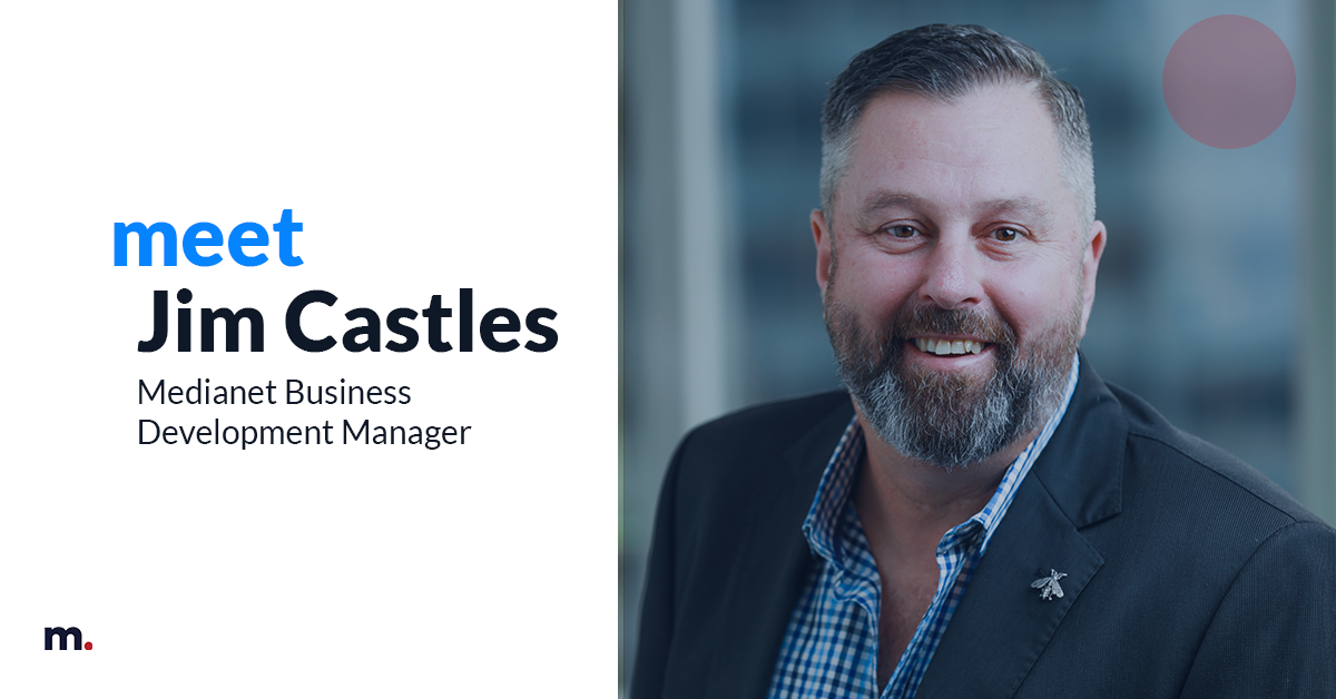 Meet Jim Castles, Business Development Manager | Medianet