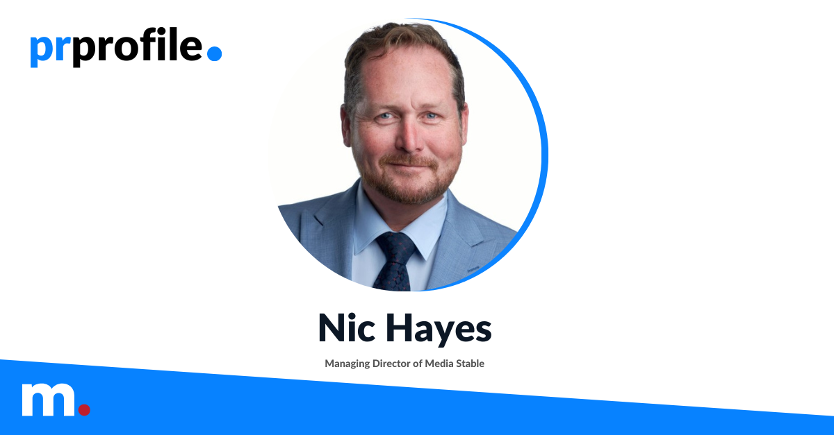 PR Profile: Nic Hayes, Managing Director of Media Stable | Medianet